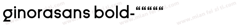 ginorasans bold字体转换